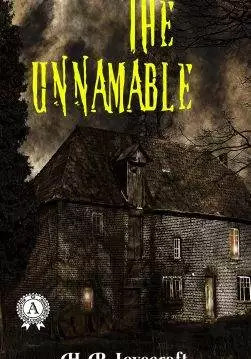 Книга The Unnamable H.P. Lovecraft Collection H.P. Lovecraft epub pdf fb2 формат обкладинка