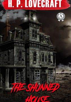 Книга The Shunned House H.P. Lovecraft Collection H.P. Lovecraft epub pdf fb2 формат фото Книга The Shunned House H.P. Lovecraft Collection H.P. Lovecraft epub pdf fb2 формат обкладинка