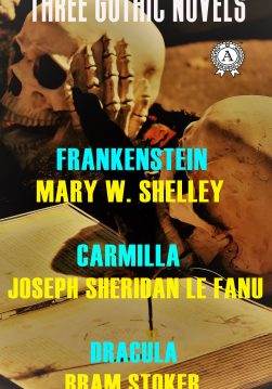 Книга Three Gothic Novels: Frankenstein, Carmilla, Dracula Mary W. Shelley, Joseph Sheridan Le Fanu, Bram Stoker epub pdf fb2 формат фото Книга Three Gothic Novels: Frankenstein, Carmilla, Dracula Mary W. Shelley, Joseph Sheridan Le Fanu, Bram Stoker epub pdf fb2 формат обкладинка