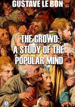 Книга The Crowd: A Study of the Popular Mind  Gustave Le Bon epub pdf fb2 формат обкладинка 3