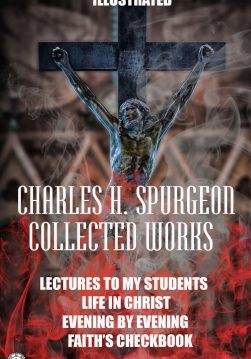 Книга Collected Works. Illustrated LECTURES TO MY STUDENTS, LIFE IN CHRIST, EVENING BY EVENING, FAITH’S CHECKBOOK Charles Haddon Spurgeon epub pdf fb2 формат обкладинка 3