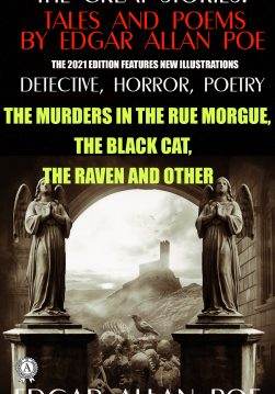 Книга The Great Stories: Tales and Poems by Edgar Allan Poe. Illustrated Detective, Horror, Poetry (The 2021 edition features new illustrations) The Murders in the Rue Morgue, The Black Cat, The Raven and others Edgar Allan Poe epub pdf fb2 формат фото Книга The Great Stories: Tales and Poems by Edgar Allan Poe. Illustrated Detective, Horror, Poetry (The 2021 edition features new illustrations) The Murders in the Rue Morgue, The Black Cat, The Raven and others Edgar Allan Poe epub pdf fb2 формат обкладинка
