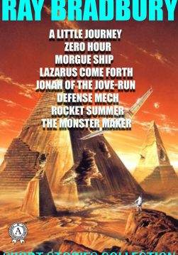 Книга Short Stories collection A Little Journey, Zero Hour, Morgue Ship, Lazarus, Come Forth, Jonah of the Jove-Run, Defense Mech, Rocket Summer, The Monster Maker Ray Bradbury epub pdf fb2 формат обкладинка 3